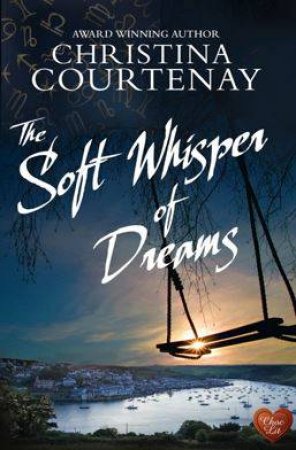 Soft Whisper of Dreams by COURTENAY CHRISTINA