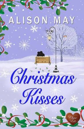 Christmas Kisses by ALISON MAY