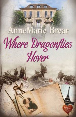 Where Dragonflies Hover by Annemarie Brear