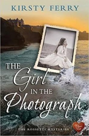 The Girl In The Photograph by Kirsty Ferry