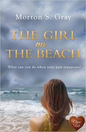 The Girl On The Beach by Morton S. Gray