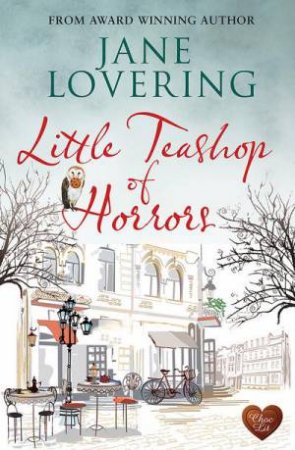 Little Teashop Of Horrors by Jane Lovering