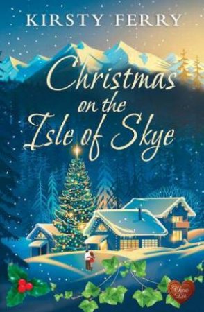 Christmas on the Isle of Skye by KIRSTY FERRY