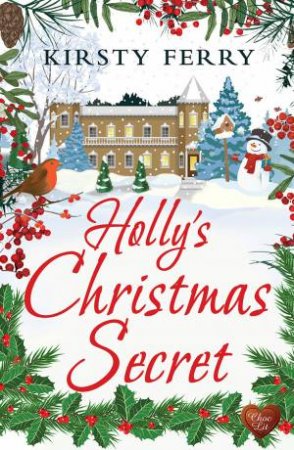 Holly's Christmas Secret by Kirtsy Ferry