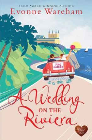 A Wedding On The Riviera by Evonne Wareham