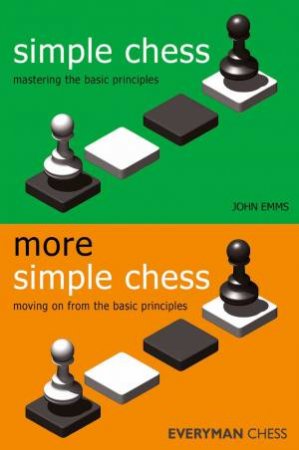 Simple And More Simple Chess by John Emms