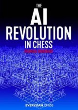 The AI Revolution In Chess