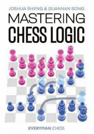 Mastering Chess Logic by Joshua Sheng