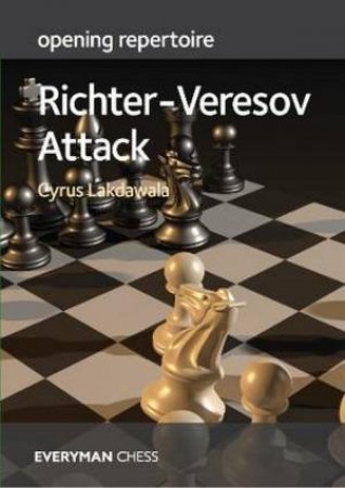 Opening Repertoire: Richter-Veresov Attack by Various