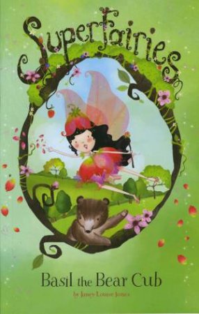 Super Fairies - Basil the Bear Cub by JANEY LOUISE JONES