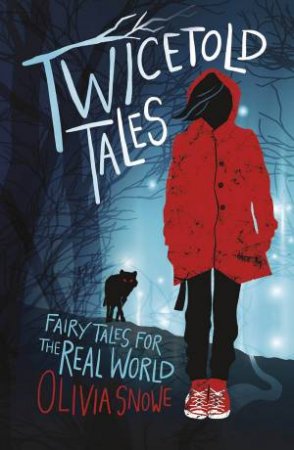 Twicetold Tales: Fairy Tales for the Real World by SNOWE / LAMOREAUX