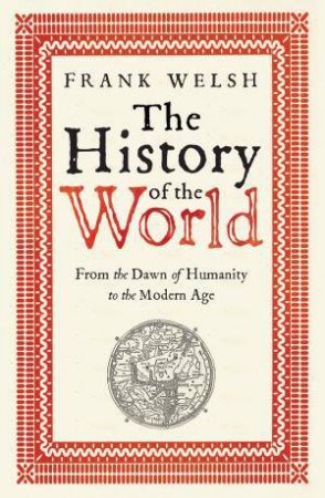 The History of the World by Frank Welsh