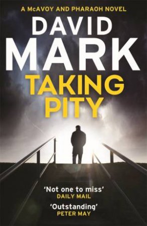 Taking Pity by David Mark