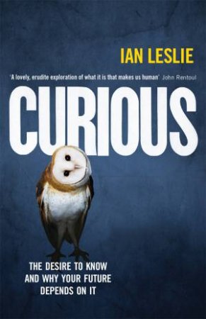 Curious by Ian Leslie