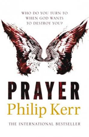 Prayer by Philip Kerr