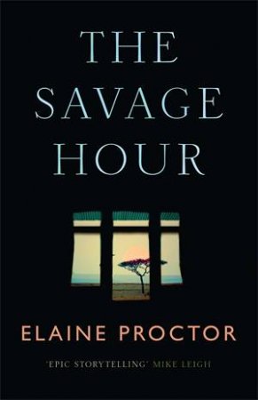 The Savage Hour by Elaine Proctor