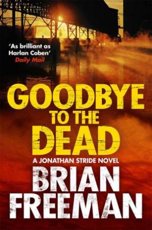 Goodbye to the Dead by Brian Freeman