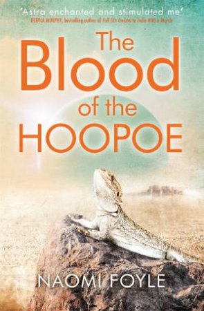 The Blood of the Hoopoe by Naomi Foyle