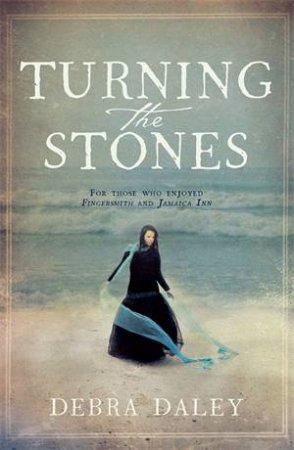 Turning The Stones by Debra Daley