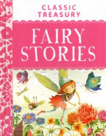 Miles Kelly: Classic Treasury - Fairy Stories by Various