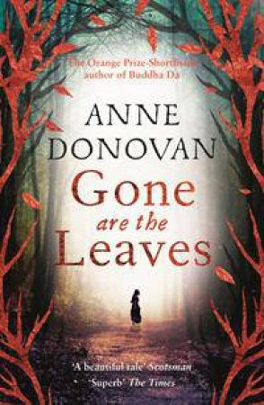 Gone are the Leaves by Anne Donovan