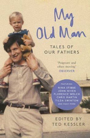 My Old Man by Ted Kessler