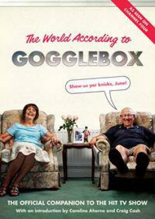 The World According to Gogglebox by Various 