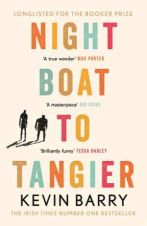 Night Boat To Tangier by Kevin Barry