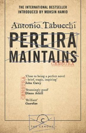 Pereira Maintains by Antonio Tabucchi & Mohsin Hamid