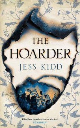 The Hoarder by Jess Kidd