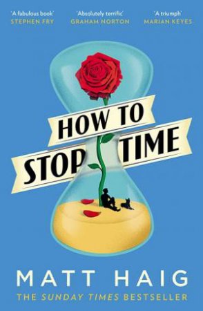 How To Stop Time by Matt Haig