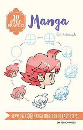 10 Step Drawing: Manga by Chie Kutsuwada