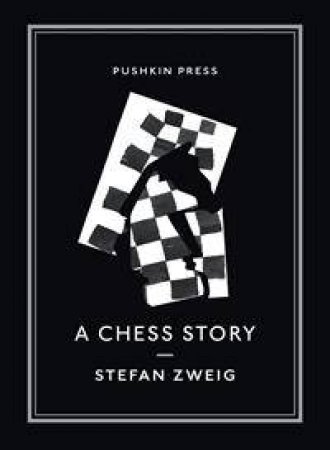 A Chess Story by Zweig Stefan