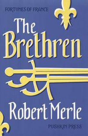 Brethren by Robert Merle