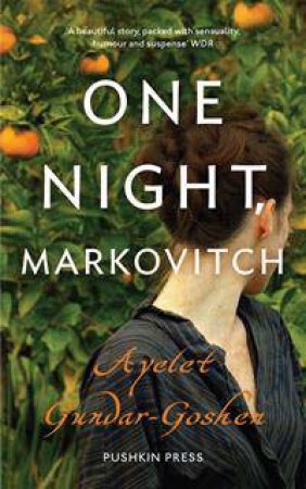 One Night, Markovitch by Ayelet Gundar-Goshen