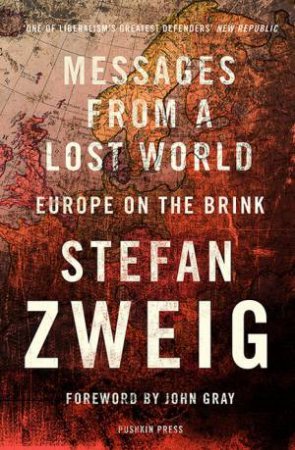 Messages From A Lost World by Stefan Zweig