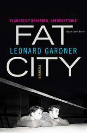 Fat City by Leonard Gardner