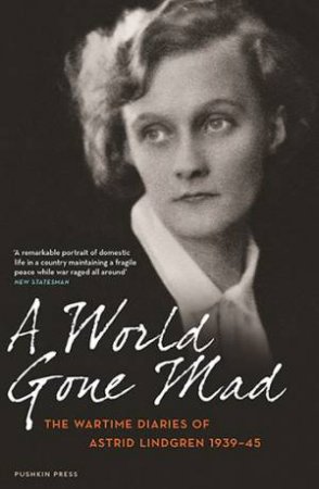 A World Gone Mad by Astrid Lindgren