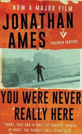 You Were Never Really Here by Jonathan Ames