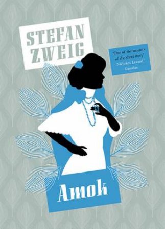 Amok by Stefan Zweig