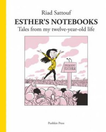 Esther's Notebooks 3 by Sam Taylor & Riad Sattouf