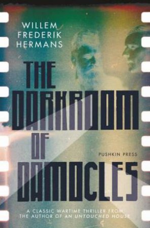 The Darkroom Of Damocles by Willem Frederik Hermans