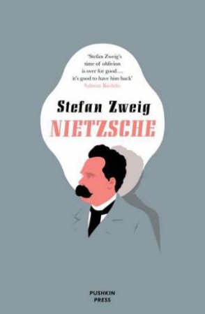 Nietzsche by Stefan Zweig & Will Stone