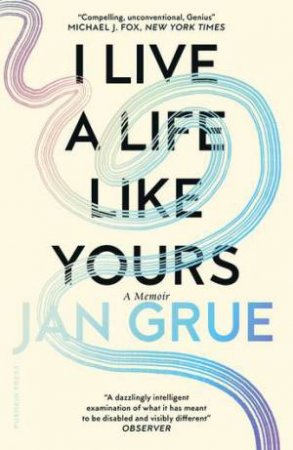 I Live A Life Like Yours by Jan Grue