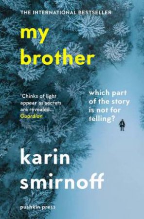 My Brother by Karin Smirnoff & Anna Paterson