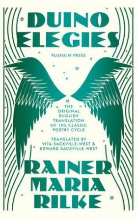 Duino Elegies by Rainer Maria Rilke & Vita Sackville-West & Edward Sackville-West & Lesley Chamberlain