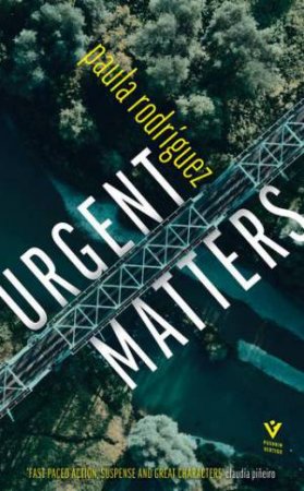 Urgent Matters by Paula Rodriguez & Sarah Moses