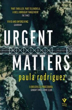 Urgent Matters by Sarah Moses & Paula Rodriguez