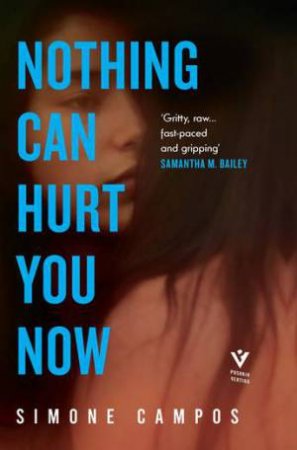 Nothing Can Hurt You Now by Simone Campos & Rahul Bery