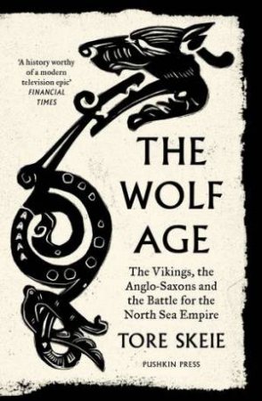 The Wolf Age by Tore Skeie & Alison McCullough